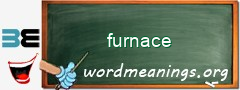 WordMeaning blackboard for furnace